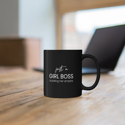 Just A Girl Boss 11oz Black Mug