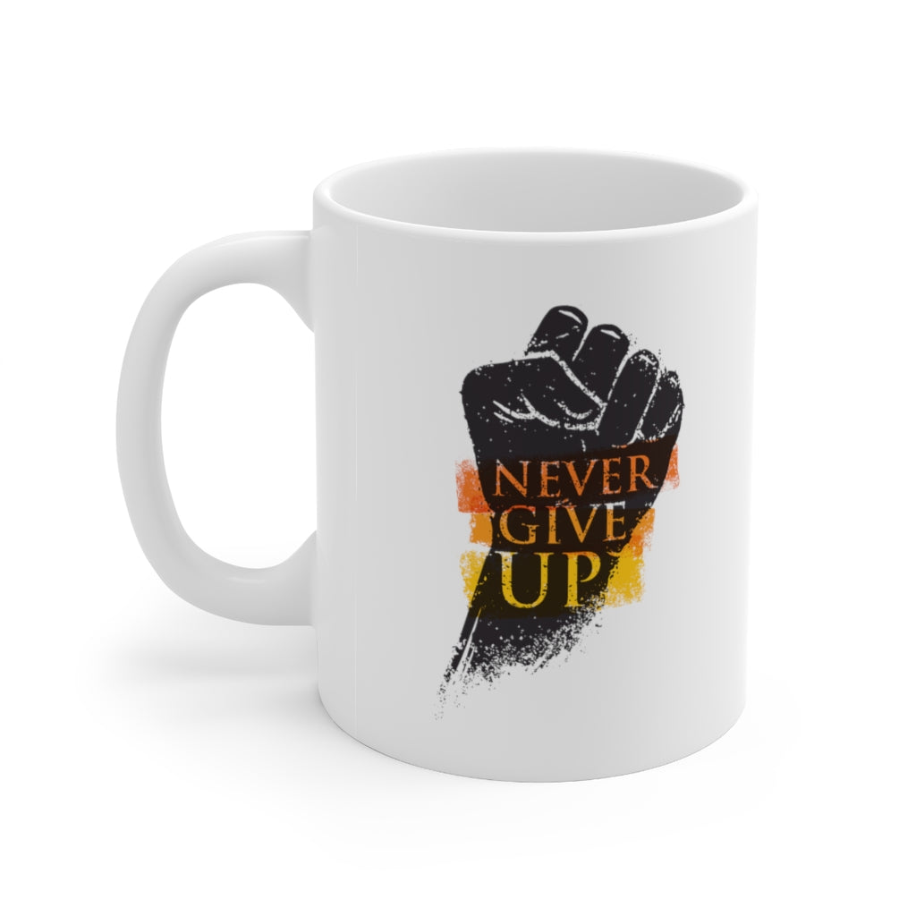 Never Give Up Ceramic Mug 11oz
