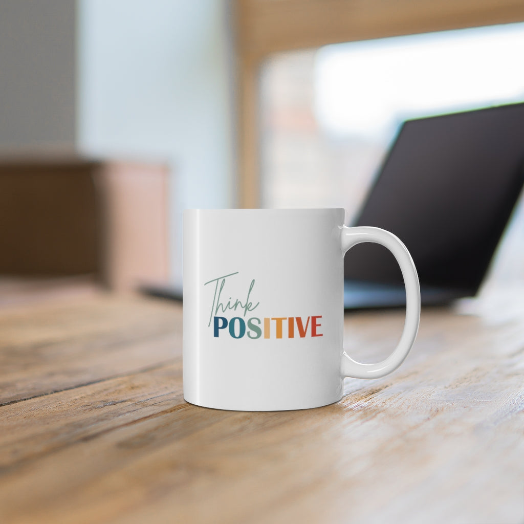 Think Positive 11oz White Mug
