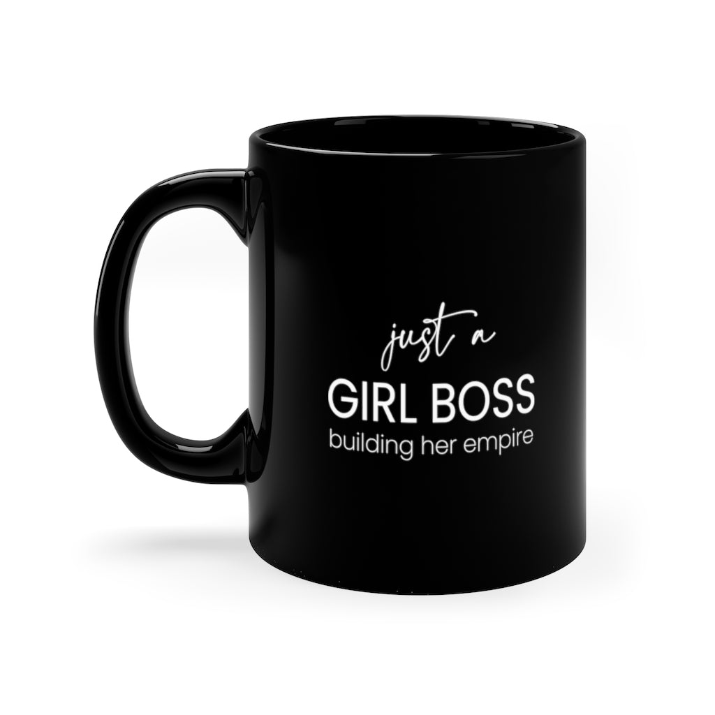 Just A Girl Boss 11oz Black Mug