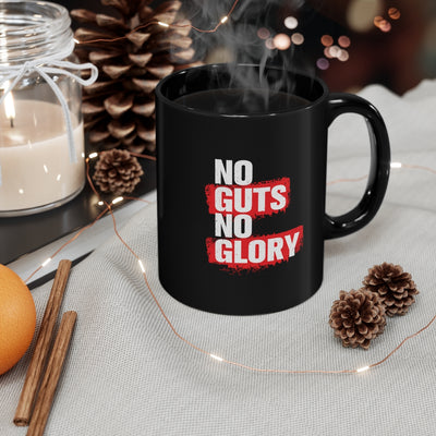 No Guts No Glory 11oz Black Mug