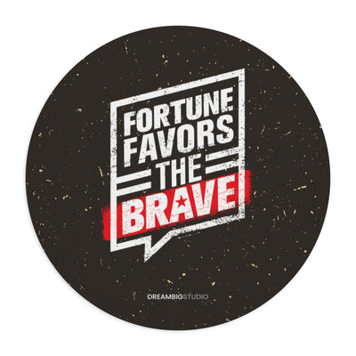 Fortune Favors The Brave Mousepad