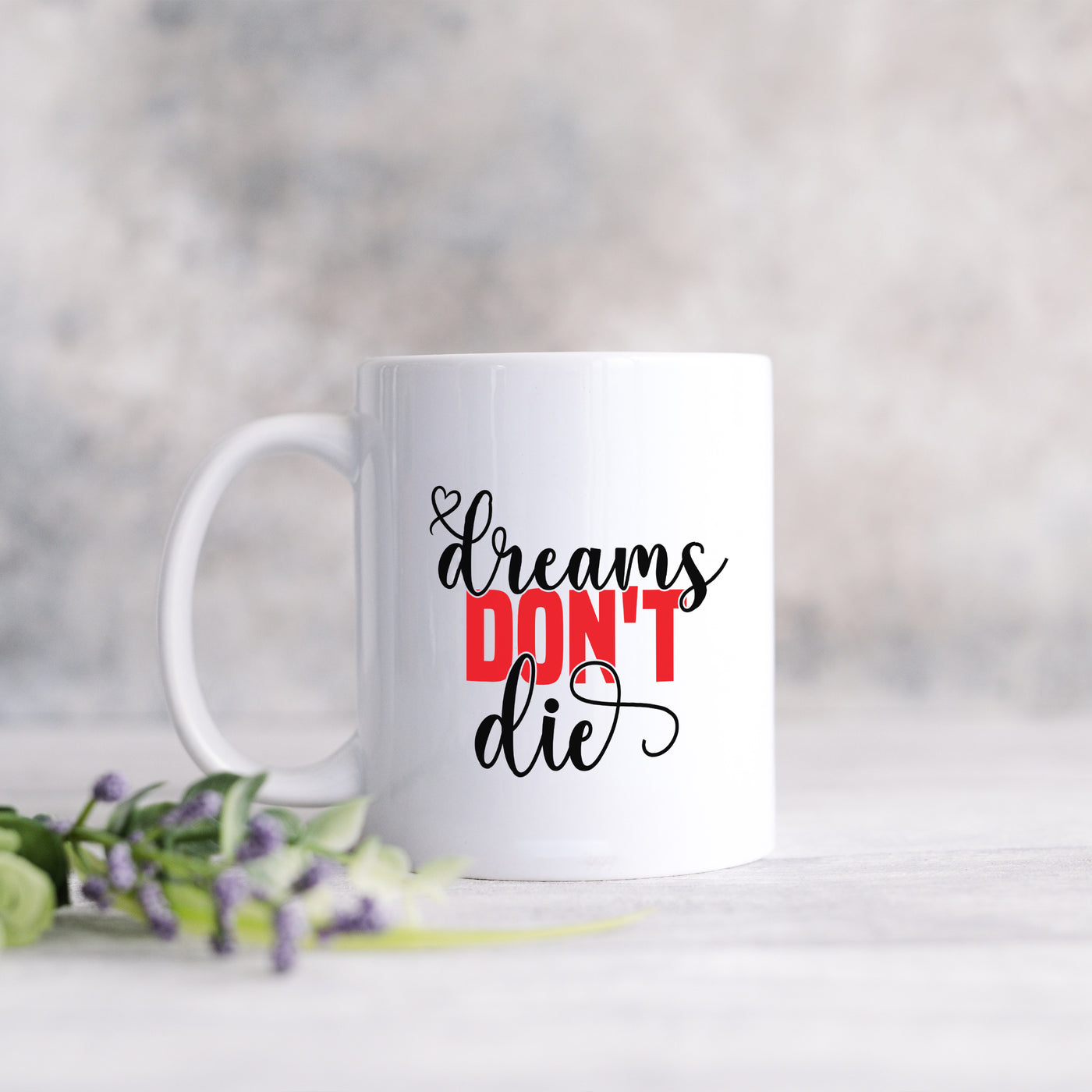 Dreams Don't Die Ceramic Mug 11oz