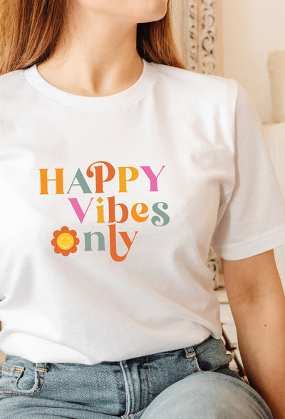 Happy Vibes Only Tee