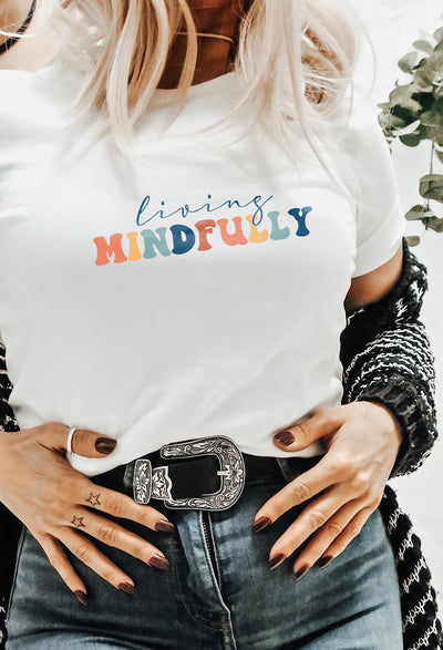 Living Mindfully Tee
