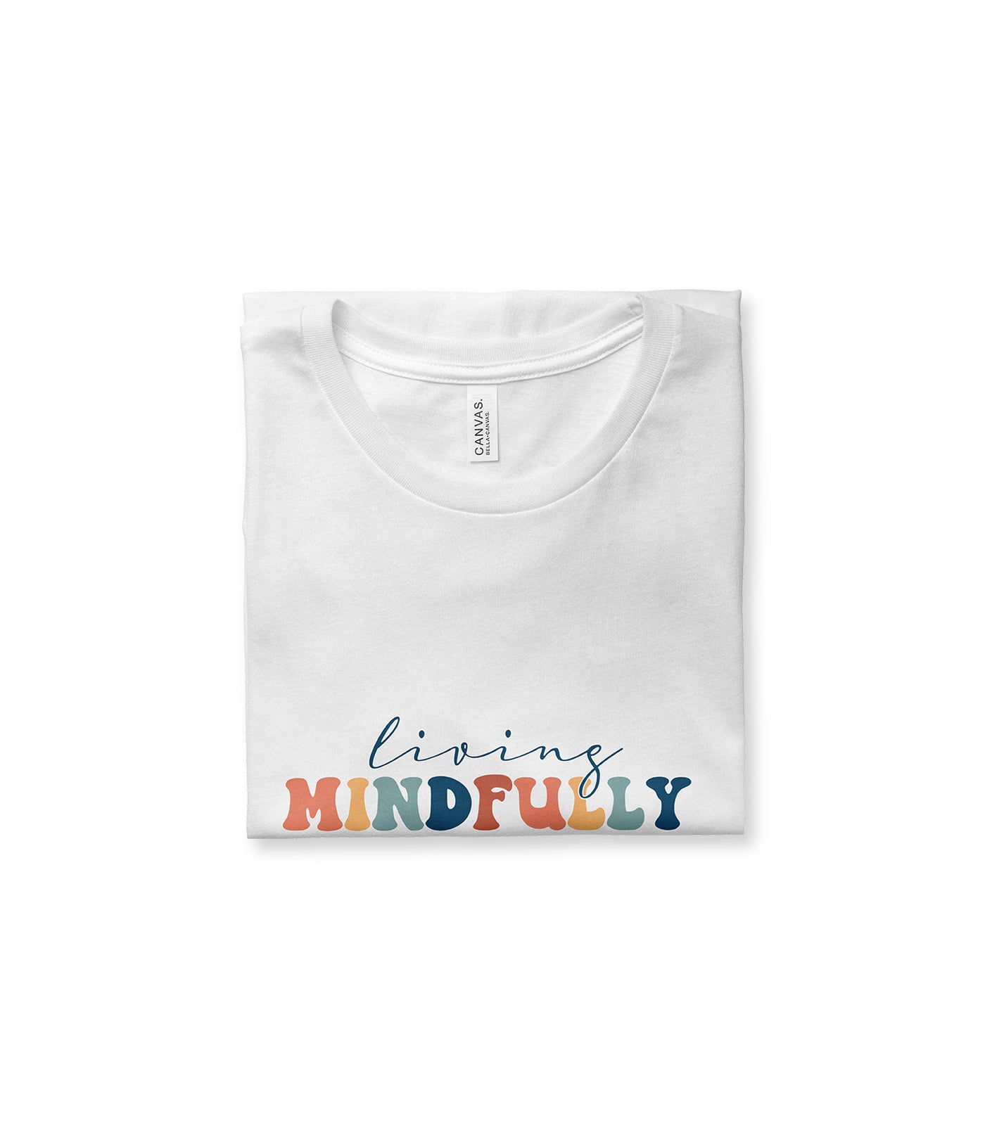 Living Mindfully Tee