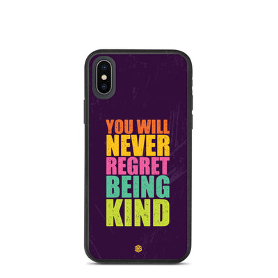 You Will Never Regret Being Kind iPhone Case