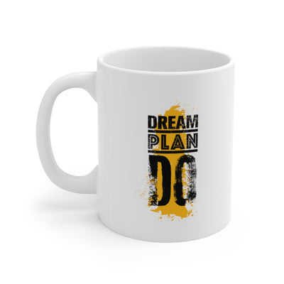 Dream Plan Do Ceramic Mug 11oz