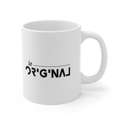 Be Original 11oz White Mug