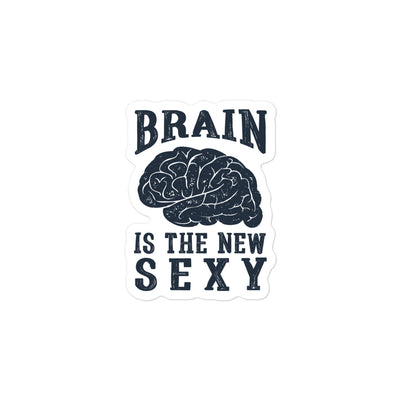 Brain is the New Sexy Bubble-free Stickers