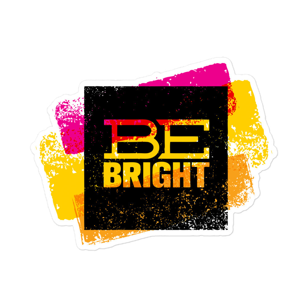 Be Bright Bubble-Free Stickers